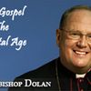 Archbishop Dolan On Gay Marriage Fight: "Orwellian Social Engineering"